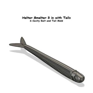 Helter Smelter 3 in with Tail in 6 Cavity Mold